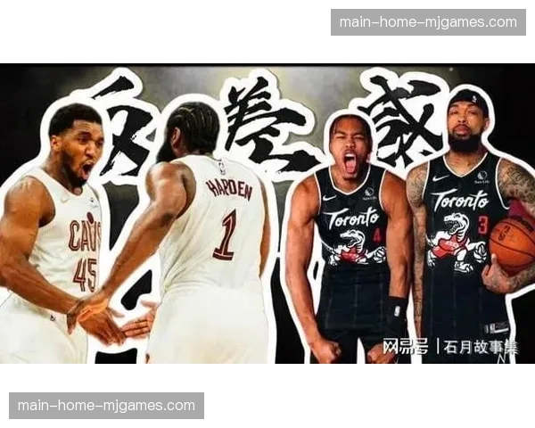 骑士VS猛龙季后赛对阵：常规赛三次交手猛龙全胜占心理优势